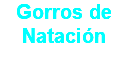 Gorros de Natación