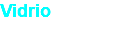 Vidrio