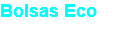 Bolsas Eco