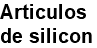 Articulos de silicon