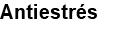 Antiestrés