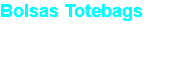 Bolsas Totebags