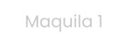 Maquila 1