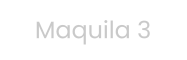 Maquila 3
