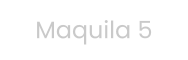 Maquila 5