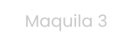 Maquila 3