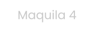 Maquila 4