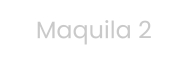 Maquila 2