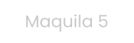 Maquila 5