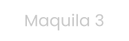 Maquila 3