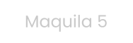 Maquila 5