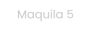 Maquila 5