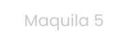 Maquila 5